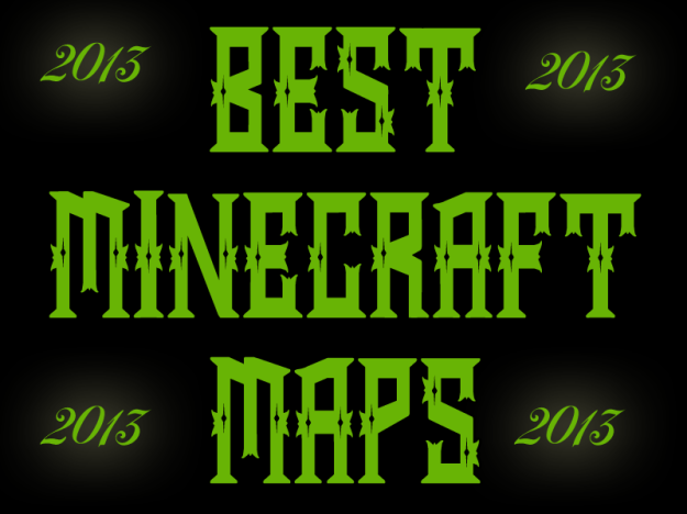 best minecraft maps 2013